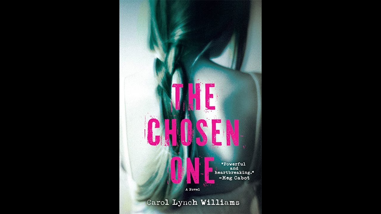 The Chosen One by Carol Lynch Williams