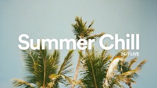 Summer Chill Mix 🌞 24/7 4k Live Stream | Chillout Lounge, Relaxing Vibes, Background Mix | Lilly Era