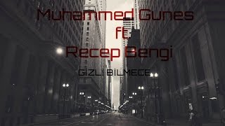 Muhammed Güneş Ft. Recep Bengi - Gizli Bilmece Lryics Video