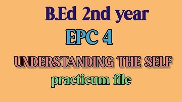 EPC 4 / UNDERSTANDING THE SHELF / B.Ed 2nd year practicum file / EPC 4 file / b.ed assignment