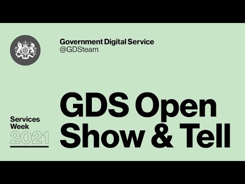 Services Week 2021: GDS Open Show and Tell