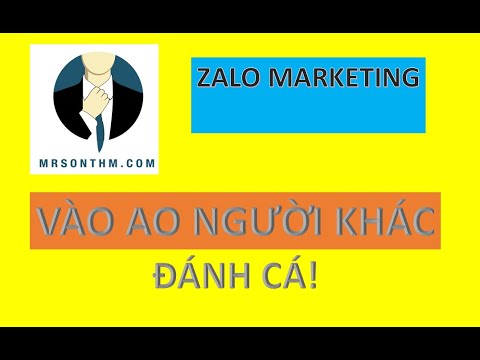 Video Zalo Marketing Sang ao nhà người khác đánh cá - youtube