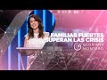 Familias Fuertes Superan Las Crisis - Gloriana Montero | Prédicas Cristianas 2020