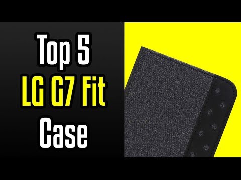 🔻Top 5 Best LG G7 Fit Cases!🔺