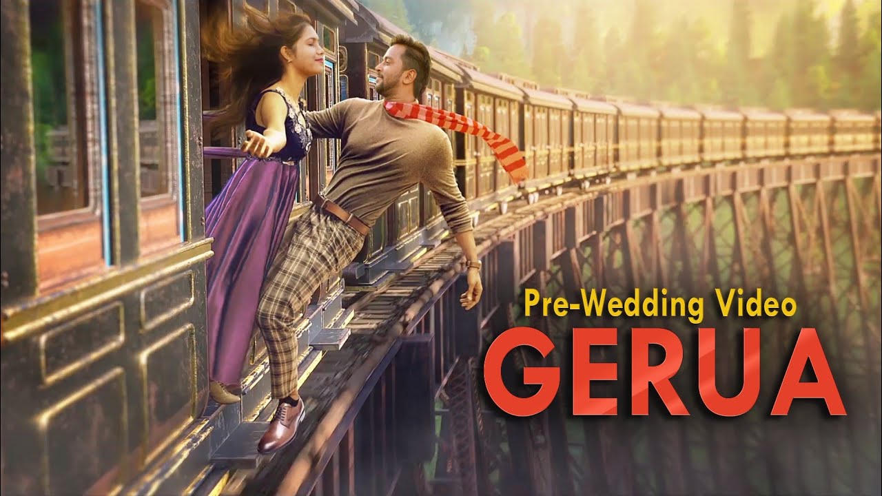 Gerua Song,Pre-Wedding film 2020,Juli & Dipu - YouTube