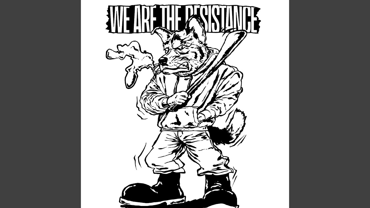 We Are the Resistance