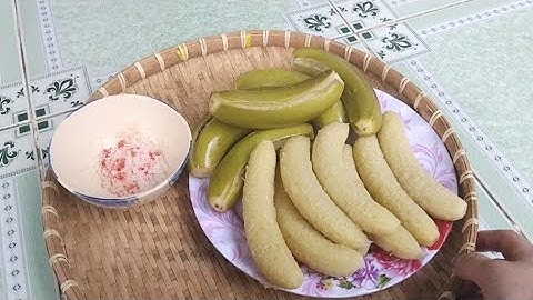 Cách luộc chuôi già ,dẻo ngon .Nồi không dính mũ rất đơn giản