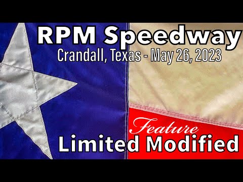 Limited Modified Feature - RPM Speedway - May 26, 2023 - Crandall, Texas