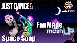 Just Dance 2017 - Space Soap La Soupe Aux Choux Fanmade Mashup - Mister Cosmic