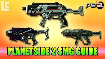 Planetside 2 SMG Guide (Planetside 2 Gameplay/Review/Guide)