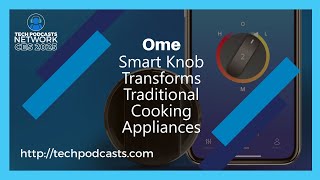 The Innovation Behind the Ome Smart Knob Enhancing Home Safety