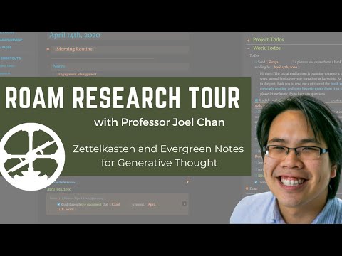 Roam Tour #1: Professor Joel Chan- Zettelkasten and Evergreen Notes for Generative Thought