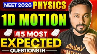 NEET 2026 Physics | 1D Motion | 45 Most Expected Questions | by Shivakumar Sir