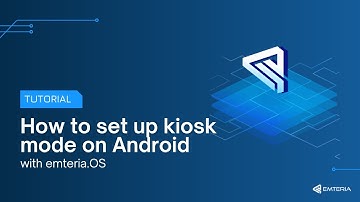 How to set up Kiosk Mode on Android with emteria.OS -- Android Kiosk Launcher for Raspberry Pi