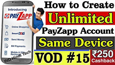 Create Unlimited Payzapp Account in Same Device || Payzapp Bharat QR Code Offer Loot 250 CB