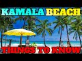 Kamala beach phuket things to know before you go