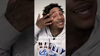 Orlando brown exposes Blueface panda eyes