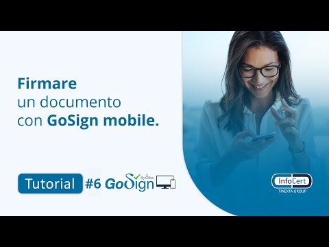 Usa la Firma Digitale da Smartphone con GoSign Mobile - Tutorial #6