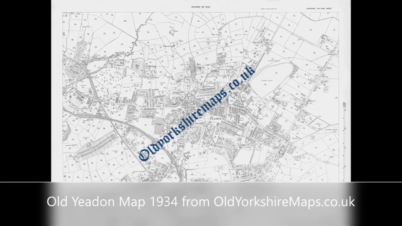 Old Yeadon Map 1934 Special Edition Medium YouTube