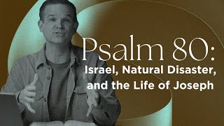 Psalm 80: Israel And The Son Of Man Matt Candler