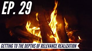 Ep. 29 - Awakening from the Meaning Crisis - Getting to the Depths of Relevance Realization