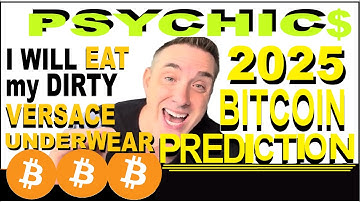 How Much Will Bitcoin Be Worth In 2025? Psychic prediction