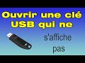 Comment ouvrir une cl usb qui ne saffiche pas