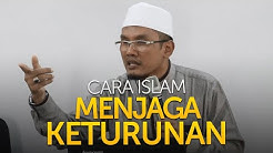 Inilah Cara Menjaga Keturunan Yang Allah Ridhai - KH. Hafidz Abdurrahman