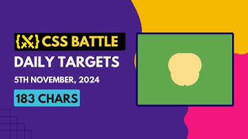 CSS Battle Daily Targets Solution | November 5, 2024 | #html #css #cssbattle