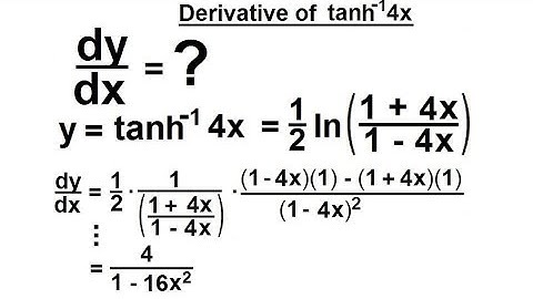 Calculus 2: Hyperbolic Functions (43 of 57) Derivative of arc(tanh4x)=?