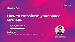 iStaging Talk: How to transform your space virtually