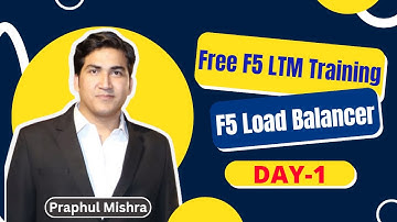 Day-1 | F5 Load Balancer Basic | F5 LTM Training
