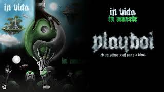 Thug Slime , DJ Tune - Playboi ft Kimi (Official Audio)