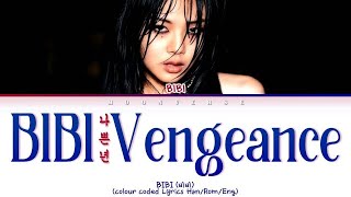 BIBI (비비) 'BIBI Vengeance 나쁜년' (Lyrics)