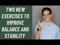 Seniors two new exercises to improve balance and stability