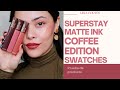 Swatches Superstay Matte Ink Coffee Edition de Maybelline | Lilia Cortés