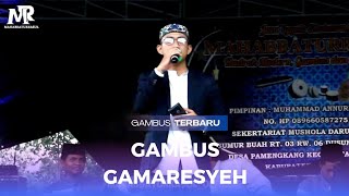 GAMBUS GAMARESYEH | HADRAH MAHABBATURRASUL | WALIMATUL' URSY EUIS & NENDRA