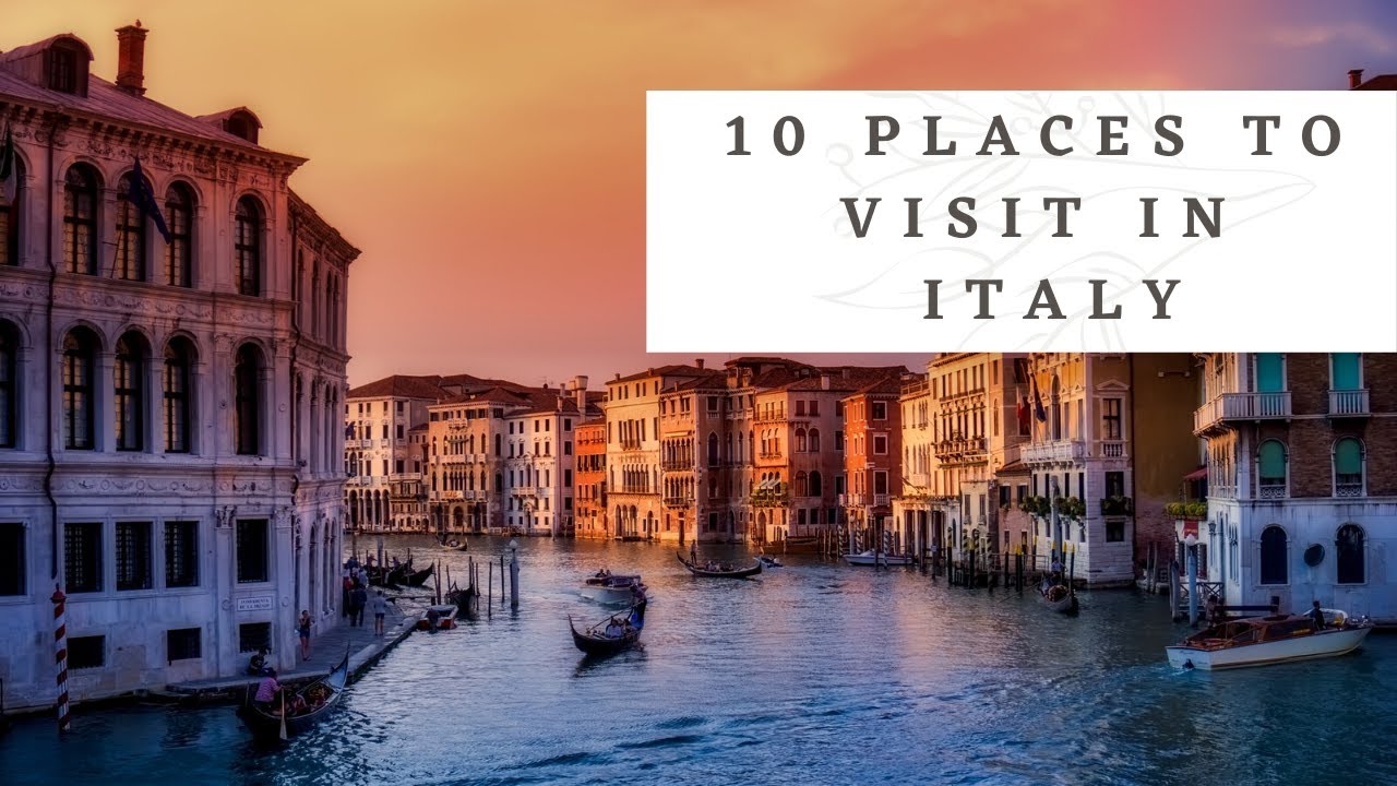 places to visit in italy youtube