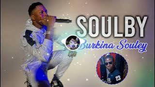 Soulby  - Burkina Souley (Son Officiel 2024)