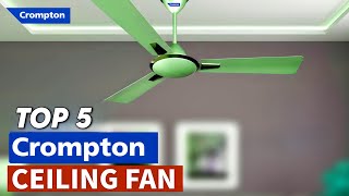 Top 5 Best Crompton Ceiling Fan In India 2024 | Crompton Ceiling Fan Under 3000 | Best Ceiling Fan