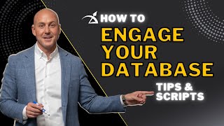 Tips & Scripts to Engage With Your Database | Real Estate