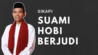 Download Lagu Menyikapi Suami Gemar Judi Kasi Nafkah Haram - ustadz abdul somad MP3