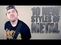 10 NEW STYLES OF METAL // JARED DINES