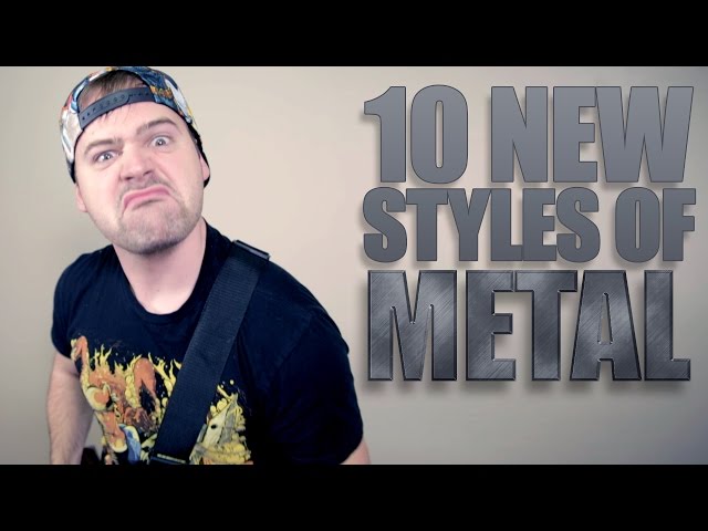 10 NEW STYLES OF METAL class=