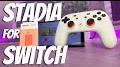 Video for Stadia controller Switch
