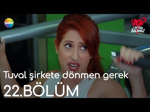 Aşk Laftan Anlamaz 22.Bölüm | \