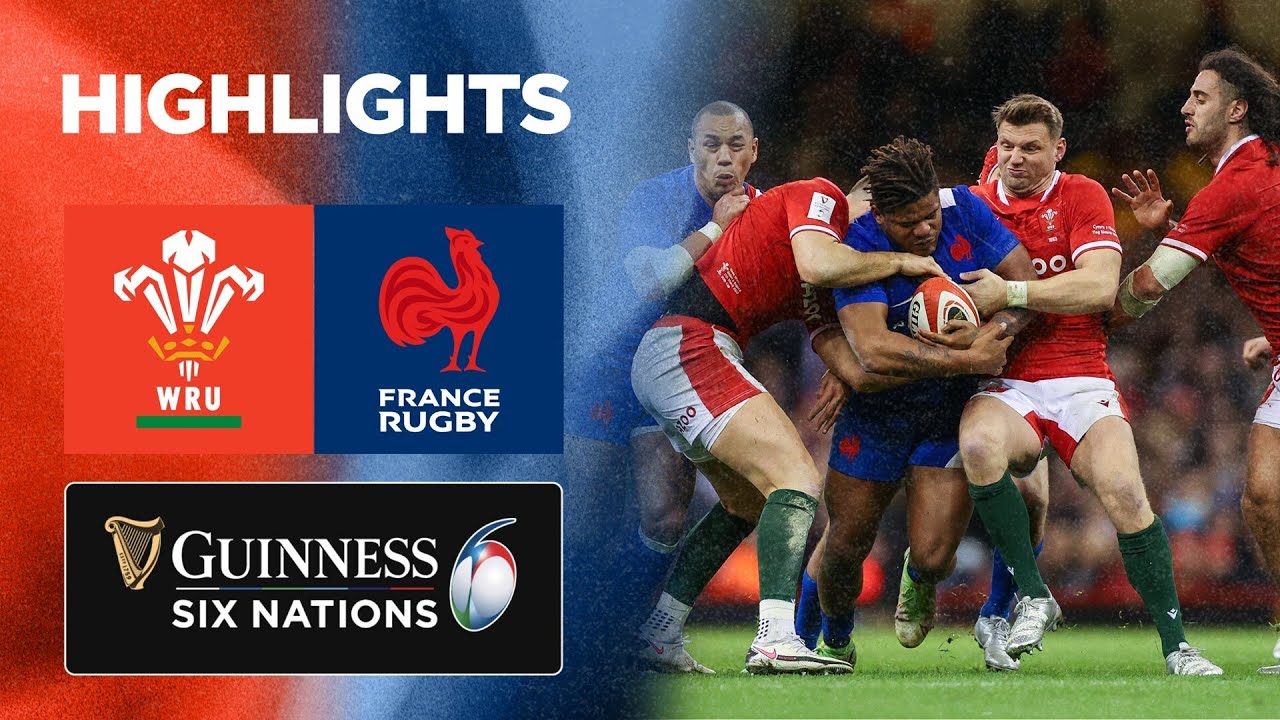 Wales v France Match Highlights 2022 Guinness Six Nations