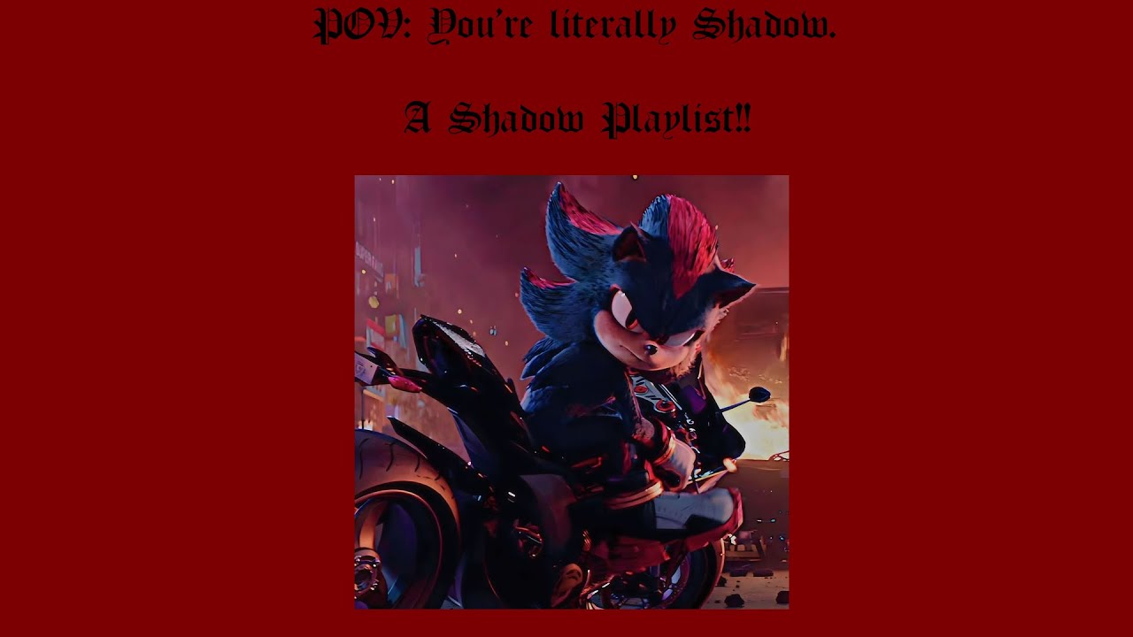 POV: You're literally Shadow // A Playlist - YouTube