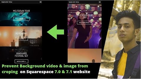 Prevent Background video & image from croping  on Squarespace 7.0 & 7.1 website