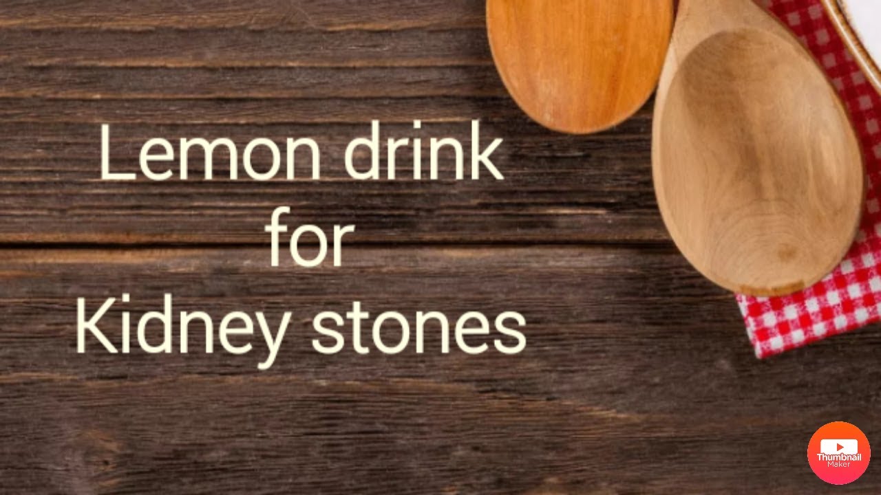 Lemon drink for kidney stones youtube
